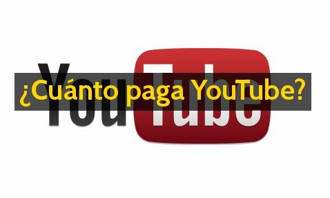 Cómo Ganar dinero con YouTube